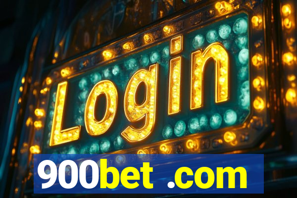 900bet .com